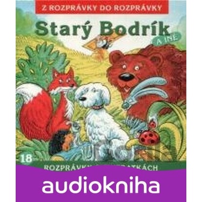 Starý Bodrík - Z rozprávky do rozprávky