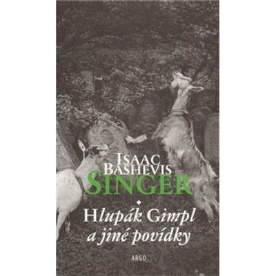 Hlupák Gimpl - Bashevis Singer Isaac