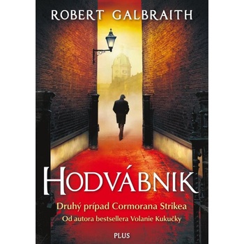 Hodvábnik - Robert Galbraith - pseudonym J. K. Rowlingovej SK