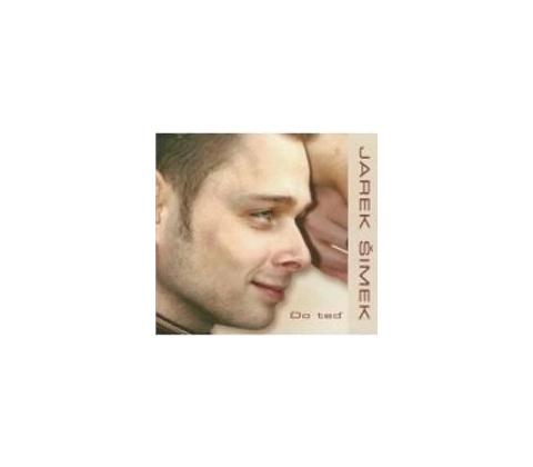 Jarek Šimek - Do teď CD
