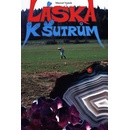 Láska k šutrům