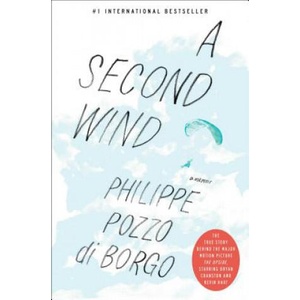 A Second Wind: A Memoir | Philippe Pozzo di Borgo (2018)