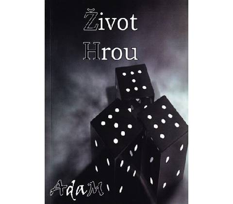 Život Hrou - AdaM