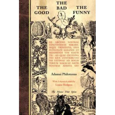 Good the Bad the Funny | Adamai Philotunus