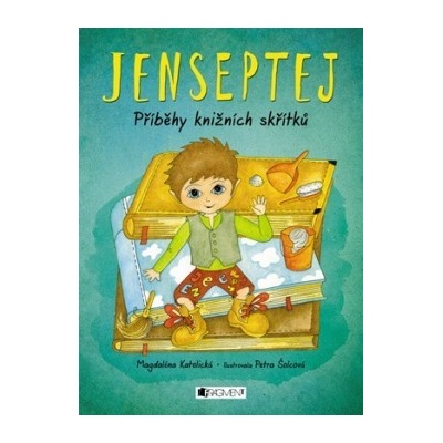 Jenseptej - Příběhy knižních skřítků Magdalena Kypus Katolická