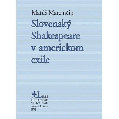 Slovenský Shakespeare v americkom exile