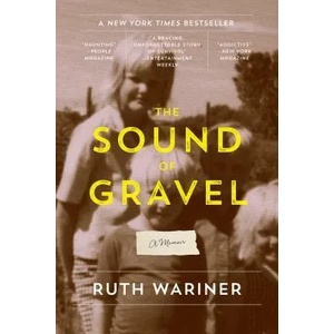 Sound of Gravel | Ruth Wariner (ISBN: 9781250077707)