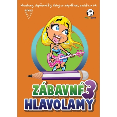 Zábavné hlavolamy 3 - Jela Mlčochová; Richard Mečíř