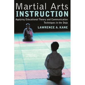 Martial Arts Instruction | Lawrence A. Kane (2010)