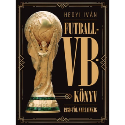Futball-VB-könyv | Hegyi Iván