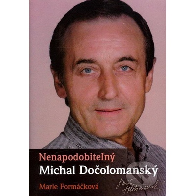 Nenapodobiteľný Michal Dočolomanský