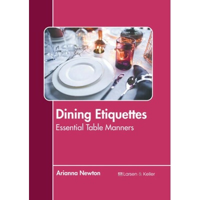 Dining Etiquettes: Essential Table Manners