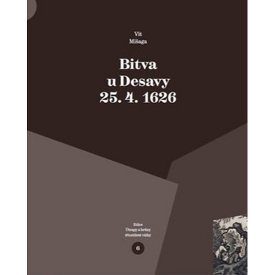 Bitva u Desavy 25. 4. 1626 - Mišaga, Vít