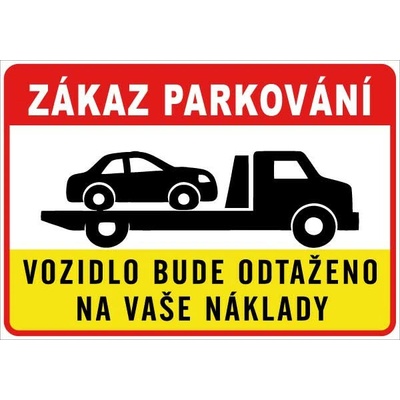Cedule Neparkovat – zákaz parkování s odtažením na náklady řidiče (na šířku) - A3 - 30x42 cm / Plast tl. 3 mm cn33