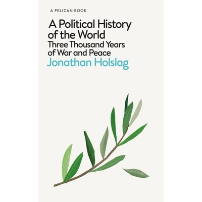 A Political History of the World - Jonathan Holslag