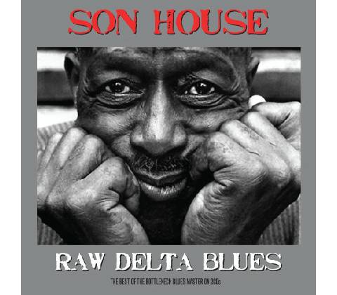 SON HOUSE: RAW DELTA BLUES CD