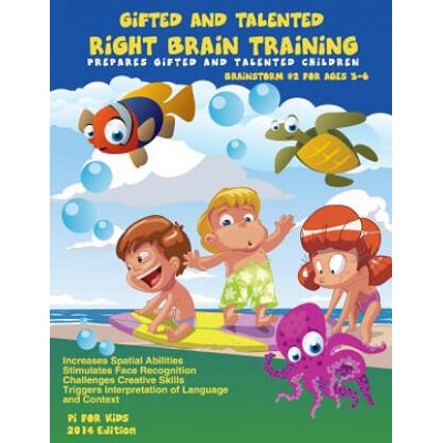 Gifted and Talented Right Brain Training for children ages 3-6: Challenges Childrens' Creative Skills | Pi for Kids Inc, Alex Pang Ph D