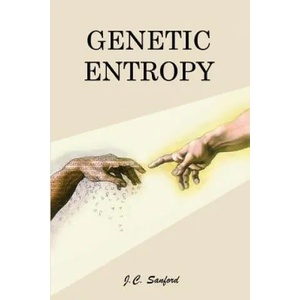 Genetic Entropy | John C Sanford (ISBN: 9780981631608)