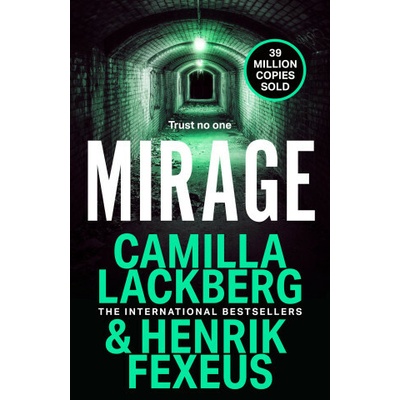 Mirage - Camilla Lackberg, Henrik Fexeus