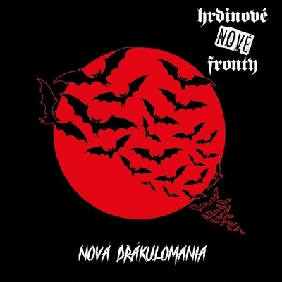 Hrdinové Nové Fronty - Nová Drakulománia (CD) (5021732986658)