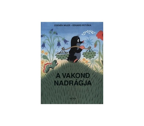 A vakond nadrágja