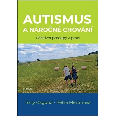 Autismus a náročné chování - Tony Osgood, Petra Mertinová