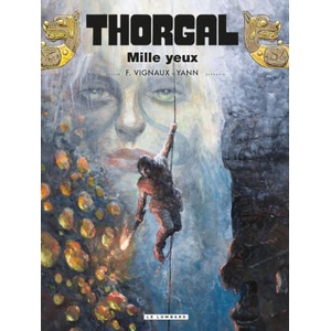 Thorgal - Tome 41 - Mille yeux | Yann (ISBN: 9782808210850)