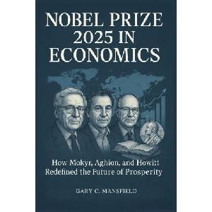 Nobel Prize 2025 in Economics | Gary C. Mansfield (2025)