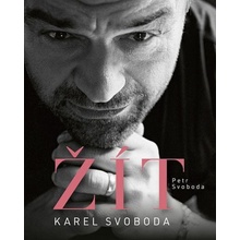 Karel Svoboda – Žít - Petr Svoboda Klein