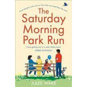 Saturday Morning Park Run | Jules Wake (ISBN: 9780008323653)