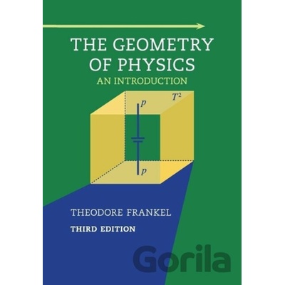 Geometry of Physics Frankel Theodore University of California San Diego