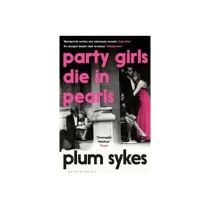 Party Girls Die in Pearls | Plum Sykes (ISBN: 9781408882610)