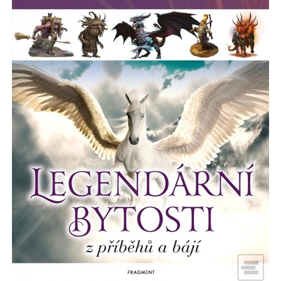 Legendární bytosti z příběhů a bájí - Kolektív