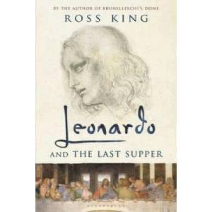 Leonardo and the Last Supper | Ross King (2013)