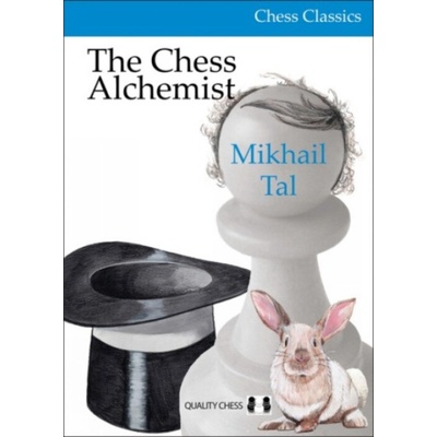 Chess Alchemist - Tal, Mikhail a Stetsko, Oleg