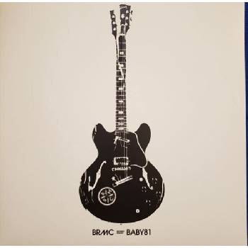 Black Rebel Motorcycle Club - Baby 81 (Reissue) (Limited Edition) (2 LP) (0829707955914)