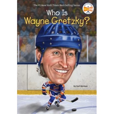 Who Is Wayne Gretzky? | Gail Herman, Ted Hammond