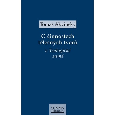 O činnostech tělesných tvorů