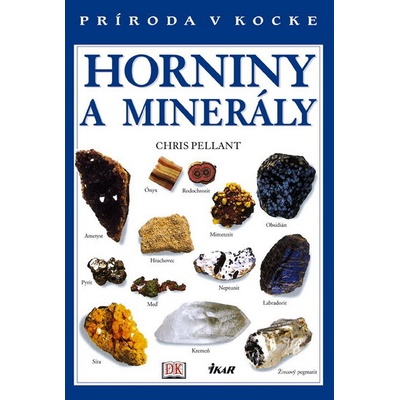 Horniny a minerály - Príroda v kocke Chris Pellant