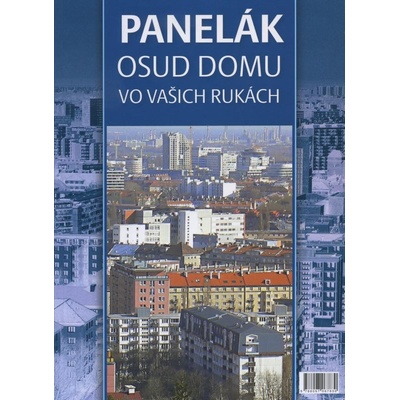 Panelák - Osud domu vo vašich rukách - Marta Svítková