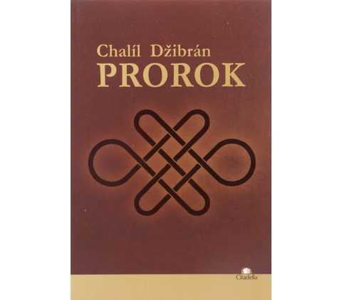 Prorok - Chalíl Džibrán