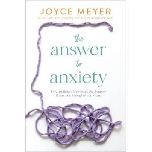 ANSWER TO ANXIETY | MEYER JOYCE (ISBN: 9781546029199)