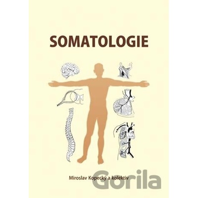 Somatologie - Kopecký Miroslav