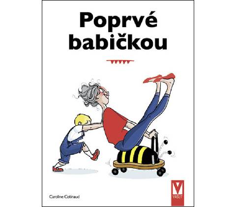 Poprvé babičkou