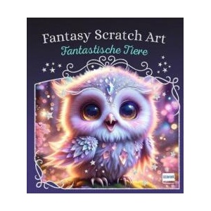 Fantastische Tiere - Fantasy Scratch Art | Ullmann Medien Verlag (ISBN: 9783741528804)