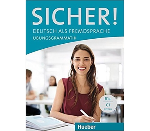 Sicher!: Übungsgrammatik