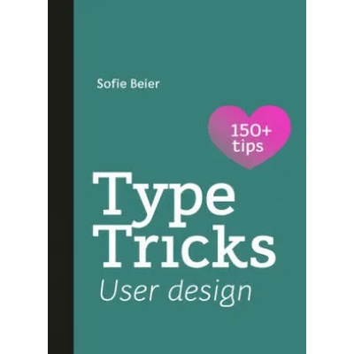 Type Tricks: User Design | SOFIE BEIER