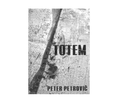 Totem - Peter Petrovič