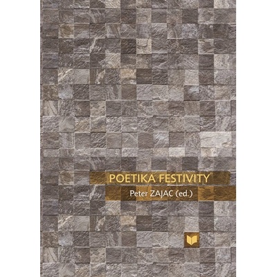 Poetika festivity - Peter Zajac editor