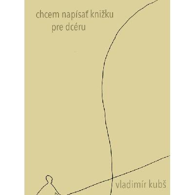 Chcem napísať knižku pre dcéru